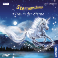 Linda  Chapman. Sternenschweif, Teil 47: Traum der Sterne