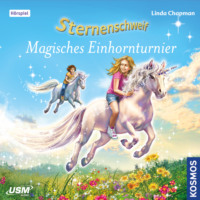Linda  Chapman. Sternenschweif, Teil 53: Magisches Einhornturnier