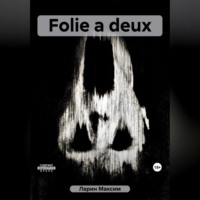 . Folie а deux