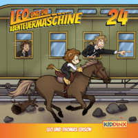. Leo und die Abenteuermaschine, Folge 24: Leo und Thomas Edison