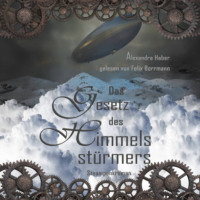 . Das Gesetz des Himmelsst?rmers - Die Verneburg-Reihe, Band 1 (ungek?rzt)