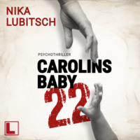 . Carolins Baby : 22 (ungek?rzt)