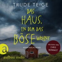 . Das Haus, in dem das B?se wohnt - Kajsa Coren, Band 2 (Ungek?rzt)