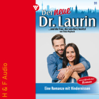 Viola Maybach. Eine Romanze mit Hindernissen - Der neue Dr. Laurin, Band 91 (ungek?rzt)