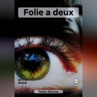 . Folie a deux