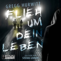 . Flieh um dein Leben (ungek?rzt)