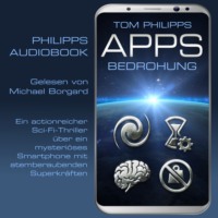 . Bedrohung - Apps - Sci-Fi-Thriller, Band 1 (ungek?rzt)