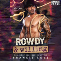 . Rowdy and Willing - To Tame a Burly Man, Book 2 (Unabridged)