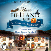 . Herr Heiland und der Geist von Halloween - Herr Heiland, Folge 14 (Ungek?rzt)