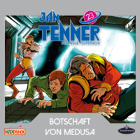 . Jan Tenner, Der neue Superheld, Folge 23: Botschaft von MEDUSA