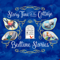 . Story Time at the Cottage: Bedtime Stories - Story Time at the Cottage (Unabridged)