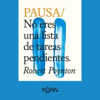 . PAUSA - No eres una lista de tareas pendientes (Completo)