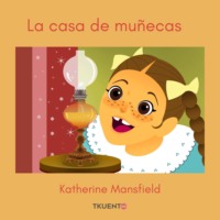 Кэтрин Мэнсфилд. La casa de mu?ecas