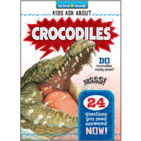 . Crocodiles - Active Minds: Kids Ask About (Unabridged)