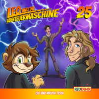 . Leo und die Abenteuermaschine, Folge 25: Leo und Nikola Tesla