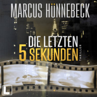 . Die letzten 5 Sekunden - Baker und Schmitt, Band 1 (ungek?rzt)