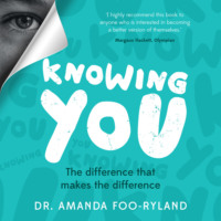 . Knowing You - The difference that makes the difference (Unabridged)