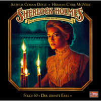 . Sherlock Holmes - Die geheimen F?lle des Meisterdetektivs, Folge 60: Der zehnte Earl