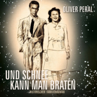 . Und Schnee kann man braten (ungek?rzt)