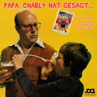 Ursula Haucke. Papa, Charly hat gesagt ...