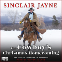 . The Cowboy's Christmas Homecoming - Coyote Cowboys of Montana, Book 3 (Unabridged)