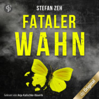 . Fataler Wahn - Ein Keller und Beck-Thriller, Band 1 (Ungek?rzt)