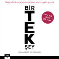 . Bir Tek Şey - Olağan?st? sonu?ların ardındaki şaşırtıcı yalın ger?ek
