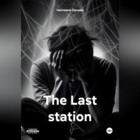 . The Last station
