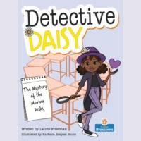 Laurie Friedman. The Mystery of the Moving Desks - Detective Daisy (Unabridged)