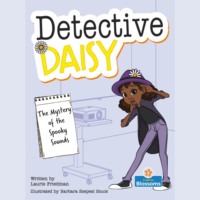 Laurie Friedman. The Mystery of the Spooky Sounds - Detective Daisy (Unabridged)