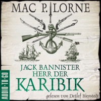 . Jack Bannister - Herr der Karibik (ungek?rzt)