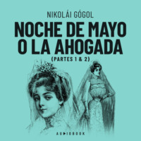 . Noche de Mayo o la ahogada (Completo)