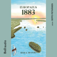Ilkka Huovio. Europaeus 1883 (lyhent?m?t?n)