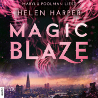 . Magic Blaze - Firebrand-Reihe, Teil 5 (Ungek?rzt)
