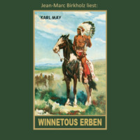 . Winnetous Erben - Karl Mays Gesammelte Werke, Band 33 (ungek?rzt)