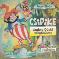 . Csipike (Unabridged)