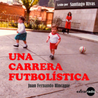 . Una carrera futbol?stica (Completo)