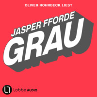 . Grau - Die Farben-Trilogie, Teil 1 (Gek?rzt)