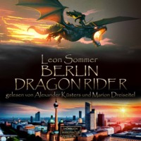 . Berlin Dragon Rider (ungek?rzt)