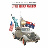Илья Ильф. Одноэтажная Америка / Little Golden America