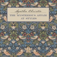 Агата Кристи. Загадочное происшествие в Стайлзе / The Mysterious Affair at Styles. Книга для чтения на английском языке