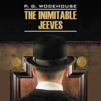 . Этот неподражаемый Дживс! / The Inimitable Jeeves