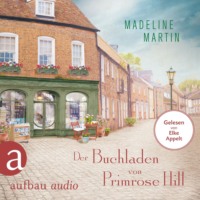 Madeline Martin. Der Buchladen von Primrose Hill (Gek?rzt)