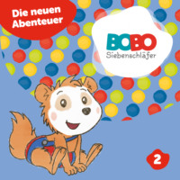 . Bobo Siebenschl?fer, Staffel 2: Die neuen Abenteuer von Bobo (Das H?rspiel zur Kinder TV- Serie)