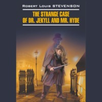 . Странная история доктора Джекила и мистера Хайда / The Strange Case of Dr. Jekyll and Mr. Hyde