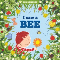 . I Saw a Bee - In the Garden (Unabridged)