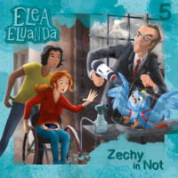 . Elea Eluanda, Folge 5: Zechy in Not