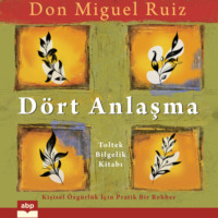 . D?rt Anlaşma - Toltek Bilgelik Kitabı (Kısaltılmamış)