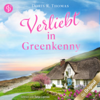 . Verliebt in Greenkenny - Irish Lovestories - Ein Irland-Liebesroman, Band 1 (Ungek?rzt)