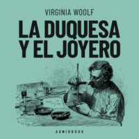 Вирджиния Вулф. La duquesa y el joyero